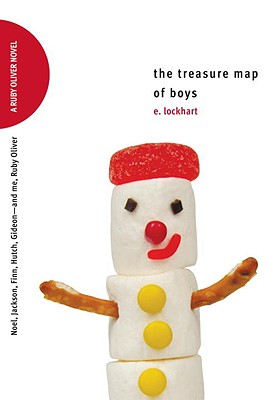 The Treasure Map of Boys: Noel, Jackson, Finn, Hutch, Gideon--And Me, Ruby Oliver - Lockhart, E