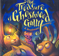 The Treasure of Ghostwood Gully