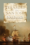 The Treasure of the San Jose: Death at Sea in the War of the Spanish Succession