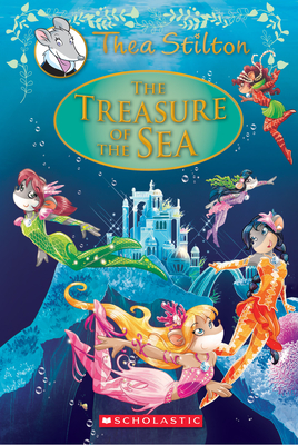 The Treasure of the Sea (Thea Stilton Special Edition #5) - Stilton, Thea