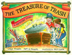 The Treasure of Trash: A Recycling Story