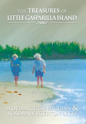 The Treasures of Little Gasparilla Island - Wiggins, Lloyd Arthur, and Letts, Rosemary Egerton