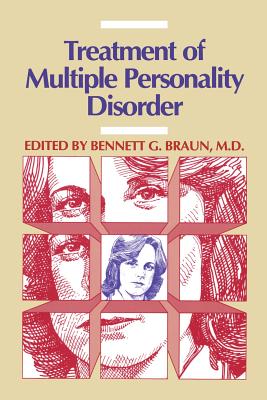 The Treatment of Multiple Personality Disorder - Braun, Bennett G, Dr., M.D. (Editor)