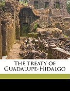 The Treaty of Guadalupe-Hidalgo