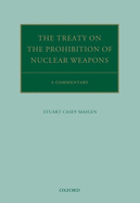 The Treaty on the Prohibition of Nuclear Weapons: A Commentary