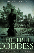 The Tree Goddess (The Mapleview Series Book 2)