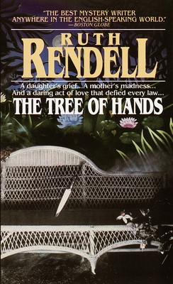 The Tree of Hands - Rendell, Ruth