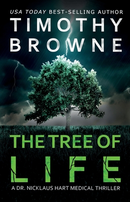 The Tree of Life: A Medical Thriller - Browne, Timothy