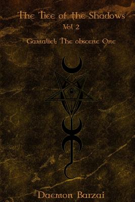 The Tree of the Shadows: Gamaliel: The Obscene One - Barzai, Daemon