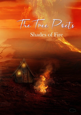 The Tree Poets: Shades of Fire - Burn, Jane, and Lovell, Jane, and McHugh, Frank