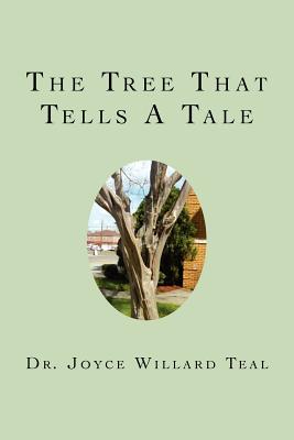 The Tree That Tells A Tale - Teal, Joyce Willard