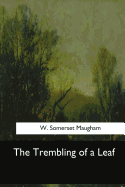 The Trembling of a Leaf