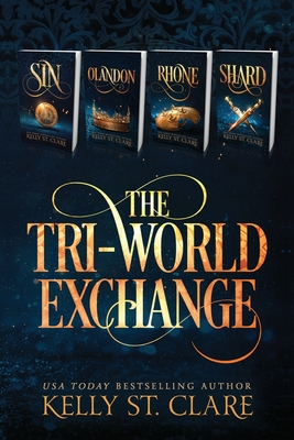 The Tri-World Exchange: Sin, Olandon, Rhone, & Shard - St Clare, Kelly