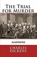 The Trial for Murder Illustrated