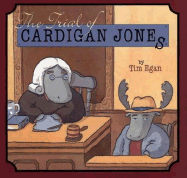 The Trial of Cardigan Jones