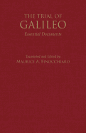 The Trial of Galileo: Essential Documents
