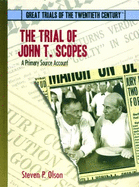 The Trial of John T. Scopes: A Primary Source Account