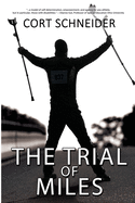 The Trial of Miles: A Disabled Runner's Memoir