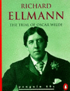 The trial of Oscar Wilde - Ellmann, Richard