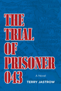 The Trial of Prisoner 043