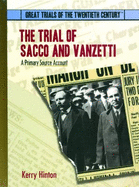 The Trial of Sacco and Vanzetti: A Primary Source Account