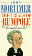 The Trials of Rumpole - Mortimer, John Clifford