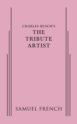 The Tribute Artist - Busch, Charles