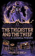 The Trickster and the Thief: A Lochview Mystery