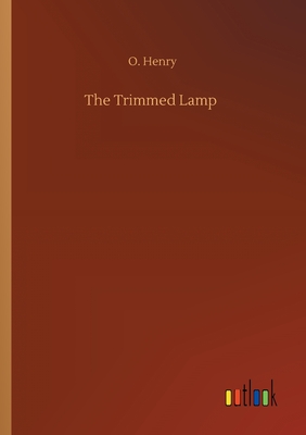 The Trimmed Lamp - Henry, O