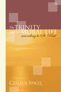 The Trinity and Our Moral Life according to St. Paul