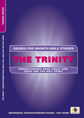 The Trinity: Understanding More about God, Jesus and the Holy Spirit - Jones, Carol