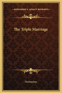 The Triple Marriage