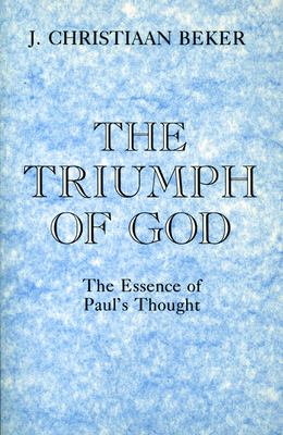 The Triumph of God - Beker, J Christiaan (Editor)