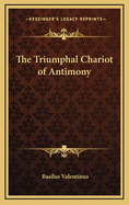 The Triumphal Chariot of Antimony