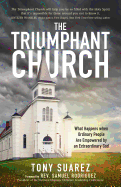 The Triumphant Church: The Greatest Hope for the World