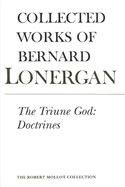 The Triune God: Doctrines, Volume 11