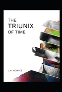 The Triunix of Time