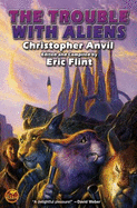 The Trouble with Aliens - Anvil, Christopher, and Flint, Eric (Editor)