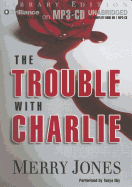 The Trouble with Charlie
