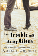 The Trouble with Chasing Aileen