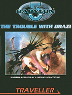 The Trouble with Drazi