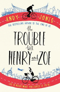 The Trouble with Henry and Zoe