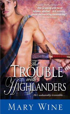 The Trouble with Highlanders - Wine, Mary
