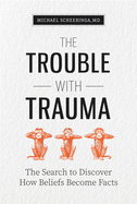 The Trouble with Trauma