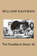 The Troubles in Room 30