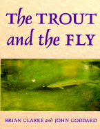 The Trout and the Fly