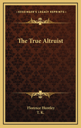 The True Altruist
