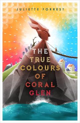 The True Colours of Coral Glen - Forrest, Juliette