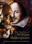 The True Face of William Shakespeare