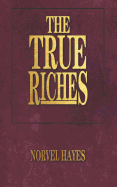 The True Riches